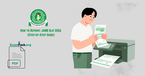 How to Reprint JAMB Slip 2026 (Step-by-Step Guide)