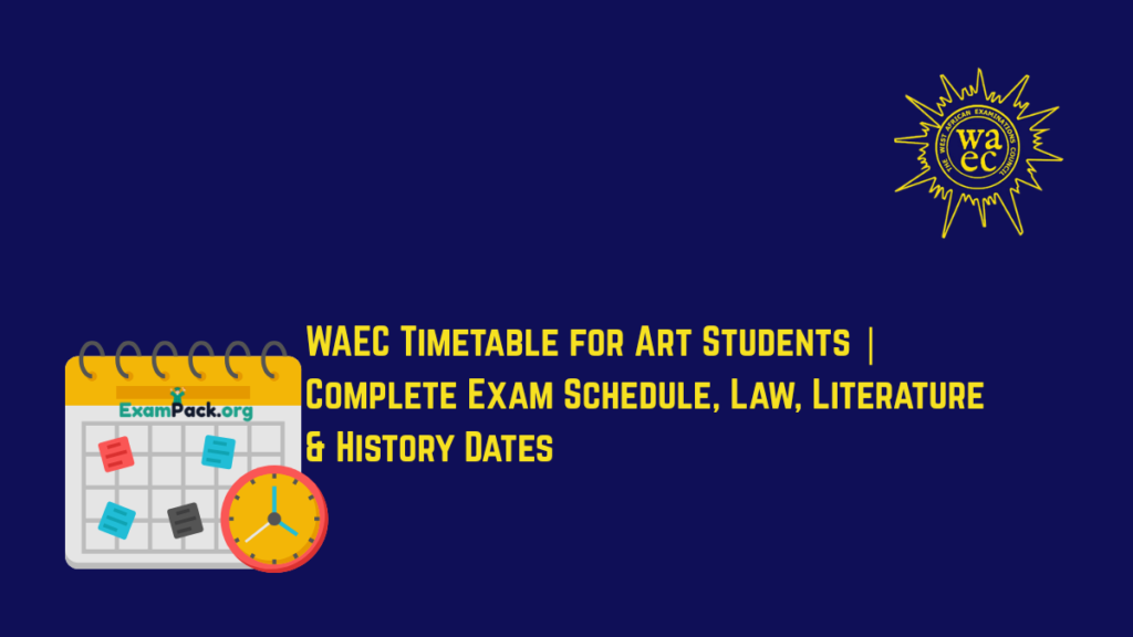 WAEC Timetable for Art Students