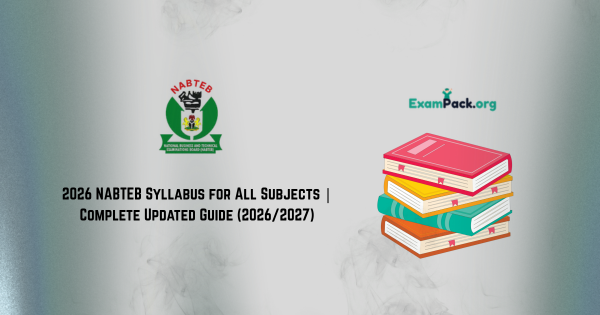 2026 NABTEB Syllabus for All Subjects Complete Updated Guide 20262027