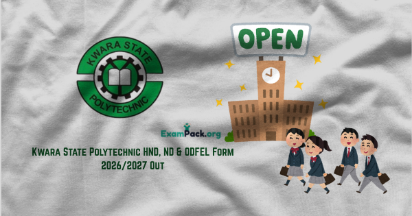 Kwara State Polytechnic HND ND ODFEL Form 20262027 Out