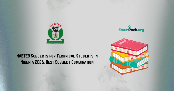 NABTEB Subjects for Technical Students in Nigeria 2026 Best Subject Combination