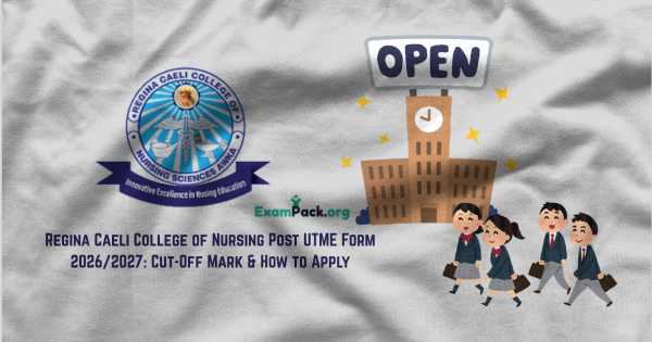 Regina Caeli College of Nursing Post UTME Form 20262027 Cut Off Mark How to Apply