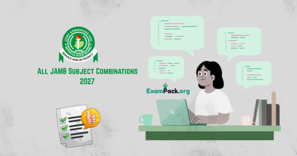 All JAMB Subject Combinations 2027