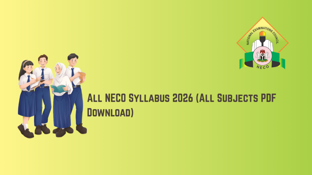 All NECO Syllabus 2026 All Subjects PDF Download