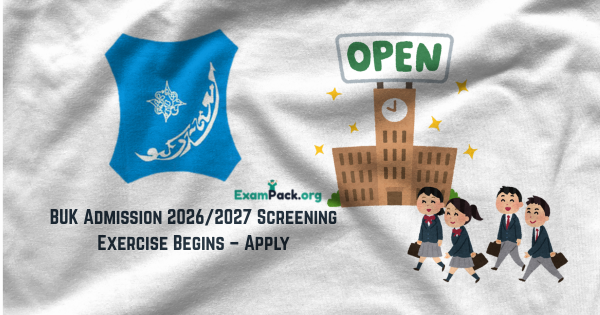 BUK Admission 20262027 Screening Exercise Begins – Apply
