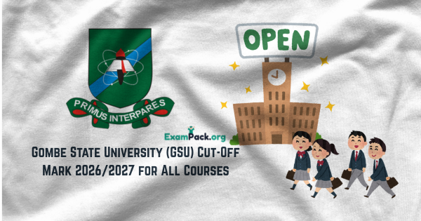 Gombe State University GSU Cut Off Mark 20262027 for All Courses