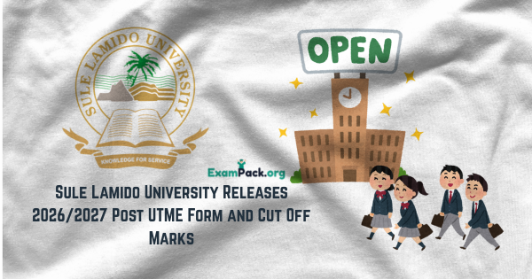 Sule Lamido University Releases 20262027 Post UTME Form and Cut Off Marks